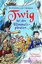 Twig bei den Himmelspiraten. Die Klippenland- Chroniken.