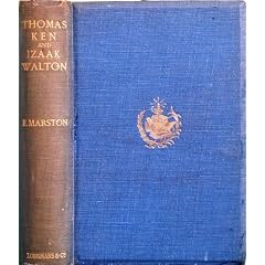 THOMAS KEN AND IZAAK WALTON a sketch of their lives and family connection
