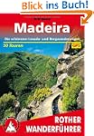 Madeira. Die sch�nsten Levada- und Be...