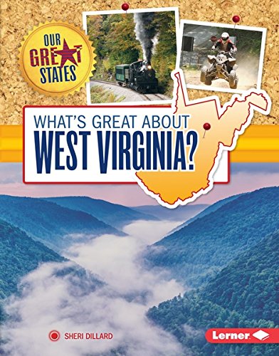 What's Great about West Virginia? (Our Great States)