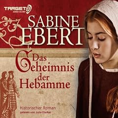 Das Geheimnis der Hebamme (Hebammen-Saga 1)