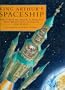 King Arthur's Spaceship and Other Marvels That Might Have Changed the World