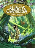 Klincus Corteccia e il fiore della luna: 2 (Saghe fantasy)
