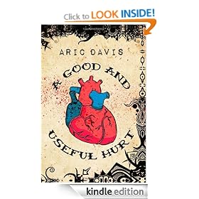 A Good and Useful Hurt