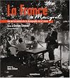 La France de Maigret : Vue par les ma�tres de la photographie du XXe si�cle