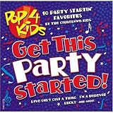 Pop 4 Kids: Get This Party Sta