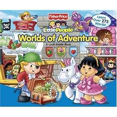 Fisher-Price Little People Worlds of Adventure: A Look Inside Book