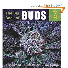 The Big Book of Buds: Marijuana Varieties from the World's Great Seed Breeders: 4