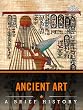 Ancient Art: A Brief History
