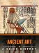 Ancient Art: A Brief History