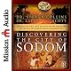 Discovering the City of Sodom: The Fascinating, True Account of the Discovery of the Old Testament's Most Infamous City