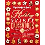 the new york times holiday spirit crosswords 200 easy to hard puzzles