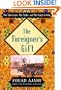 The Foreigner's Gift: The Americans, the Arabs, and the Iraqis in Iraq