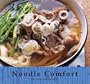 Easy Japanese Cooking: Noodle Comfort