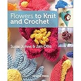 Flowers to knit and crochet