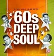 60s Deep Soul 60s Deep Soul