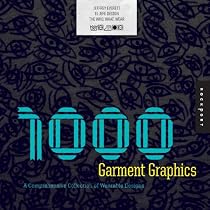 1,000 Garment Graphics: A Comprehensive Collection of Wearable Designs