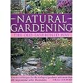 Natural Gardening the Old-Fashioned Way (Timeless Techniques for the Ecological Gardener with More Than 280 Inspirational Illustrations) (Paperback)