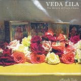 VEDA LILA(�����������꡼�顼)-The Miracle of Vedic Chants~�����ޡ����������Υޥ�ȥ�����ƥ���