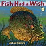Fish Had a Wish (I Like to Read)