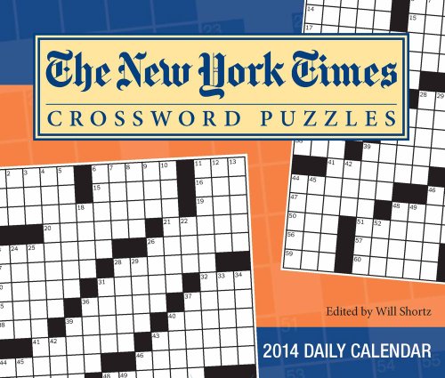 The New York Times Crossword Puzzles 2014 Day-to-Day Calendar: Edited by Will Shortz