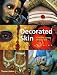Decorated Skin: A World Survey of Body Art