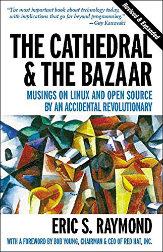 the cathedral  the bazaar musings on linux and open source by an accidental revolutionary