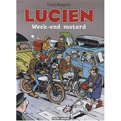 Lucien, Tome 8 : Week-end motard