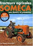 Tracteurs agricoles Someca : Une Histoire en prospectus