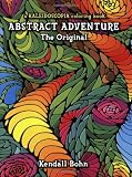 Abstract Adventure: The Original (Kaleidoscopia Coloring Books)