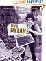 Bob Dylan Revisited: 13 Graphic Interpretations of Bob Dylan's Songs