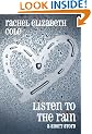 Listen to the Rain: A Short Story