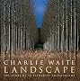 Landscape: The Story of 50 Favorite Photographs Landscape: The Story of 50 Favorite Photographs