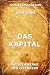 Das Kapital (Kommentierte Gesamtausgabe)
