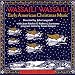 Wassail! Wassail! Early American Christmas Music