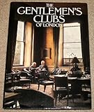 The gentlemen's clubs of London