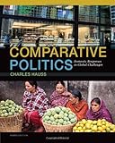 Comparative Politics: Domestic Responses to Global Challenges