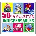 50 Fabulettes Indispensables