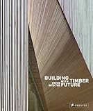 Building with timber : paths into the future