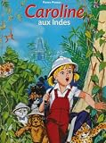 Caroline, Tome 21 : Caroline aux Indes