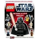 L'album des autocollants de la force Star Wars, Lego : Rejoins le c�t� obscur !par Helen Murray