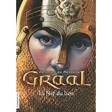 Graal, Tome 3 : La Nef du lionpar Christian de Montella