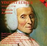 Vincent Lübeck: Sämtliche Kantaten