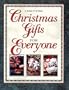 Christmas Gifts for Everyone (A Rodale Craft Book)