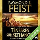 Magicien : Ténèbres sur Sethanon (La Guerre de la Faille 4) | Livre audio Auteur(s) : Raymond E. Feist Narrateur(s) : Arnauld Le Ridant