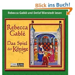Das Spiel der K�nige: Historischer Roman.  Lesung: Waringham Trilogie 3