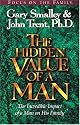 The Hidden Value of a Man: The Incredible Impact of a Man on His Family