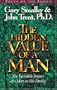 The Hidden Value of a Man: The Incredible Impact of a Man on His Family