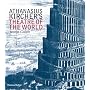Athanasius Kircher's Theatre of the World