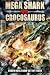 Mega Shark Vs Crocosaurus [Edizione: Germania]